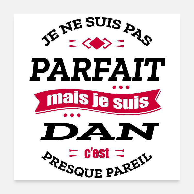 DAN PARFAIT - PRENOM DAN Poster 60 x 60 cm