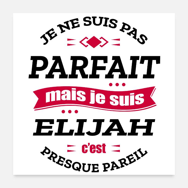 ELIJAH PARFAIT - PRENOM ELIJAH Poster 60 x 60 cm
