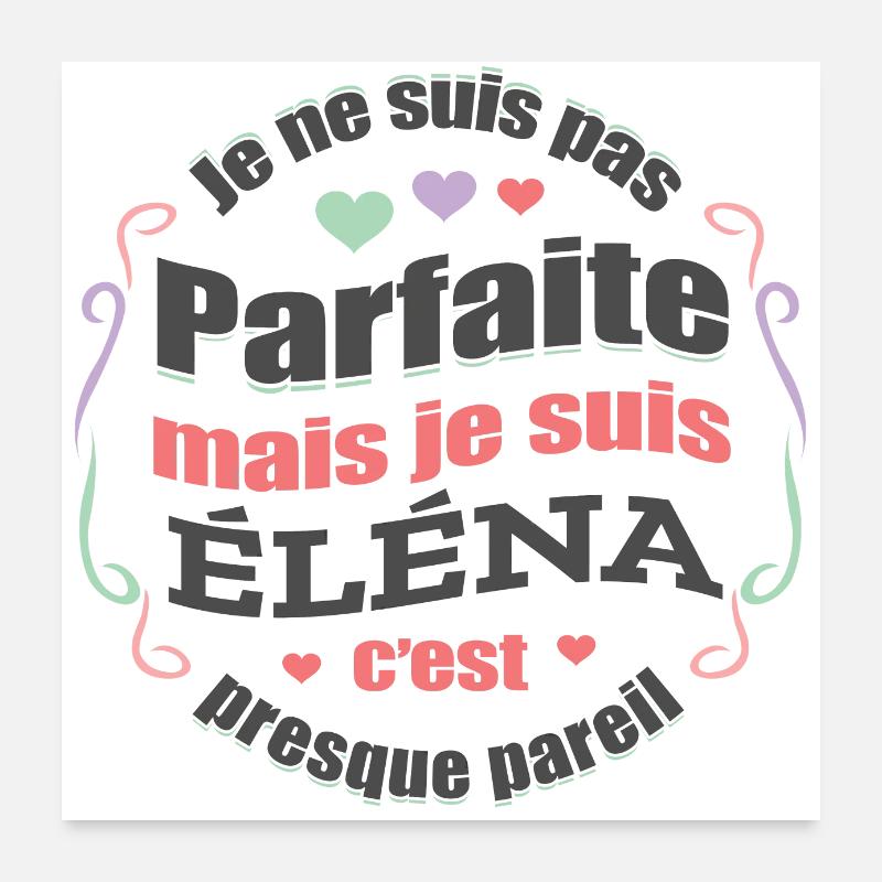 ÉLÉNA PARFAITE - PRENOM ÉLÉNA Poster 60 x 60 cm