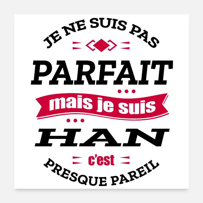 HAN PARFAIT - PRENOM HAN Poster 60 x 60 cm