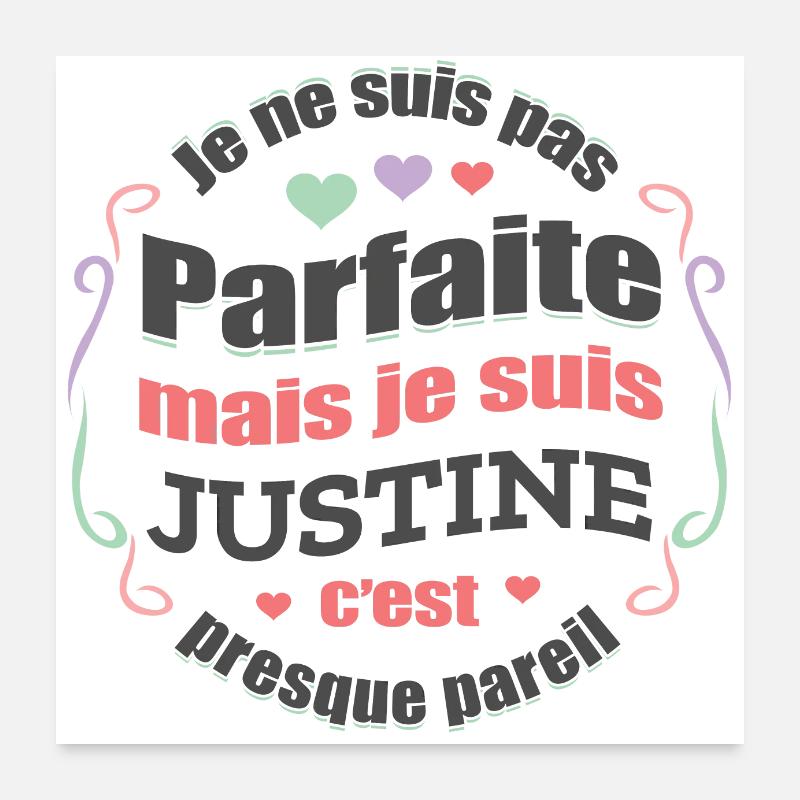 JUSTINE PARFAITE - PRENOM JUSTINE - Poster 60 x 60 cm - blanc