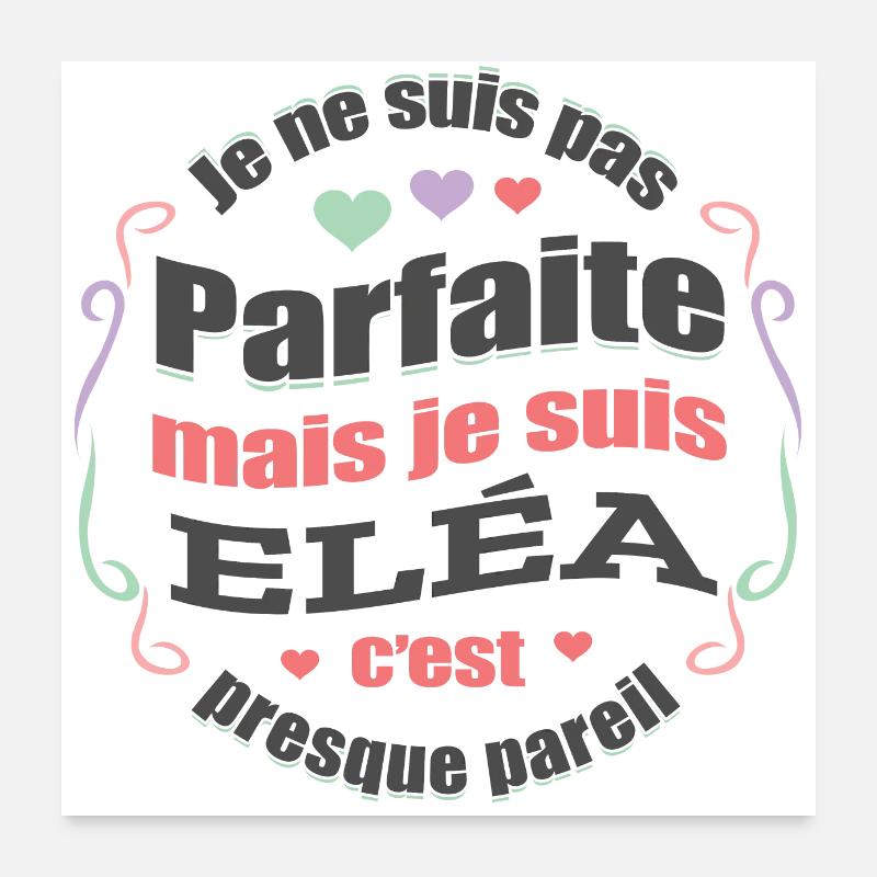 ELÉA PARFAITE - PRENOM ELÉA Poster 60 x 60 cm