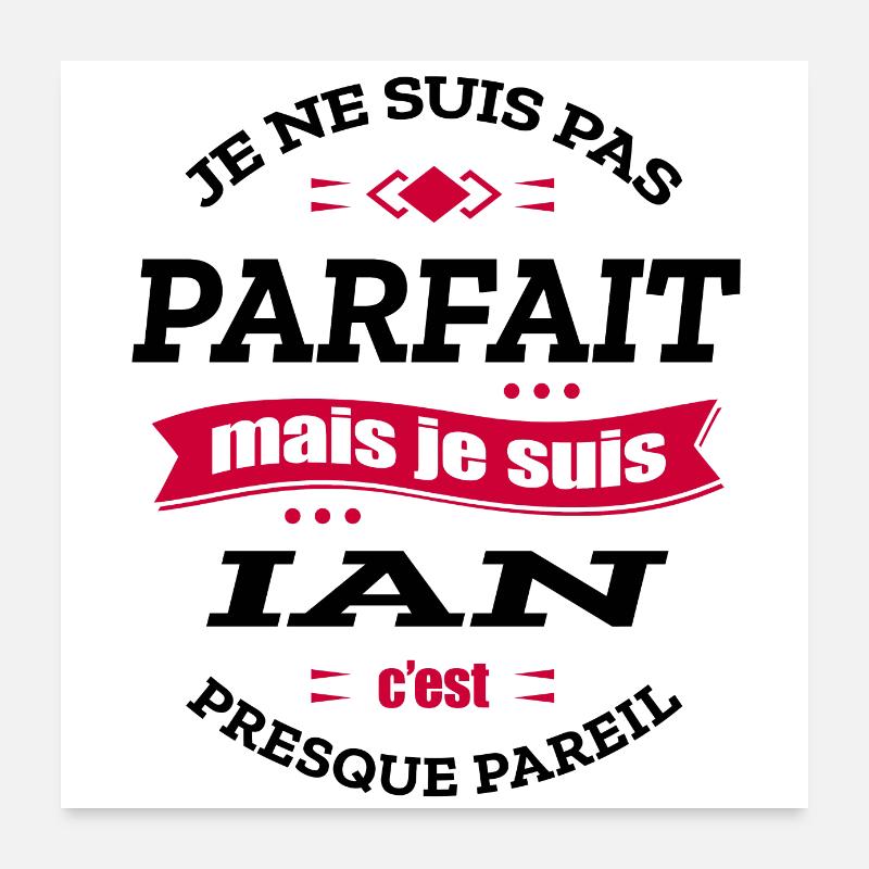 IAN PARFAIT - PRENOM IAN Poster 60 x 60 cm