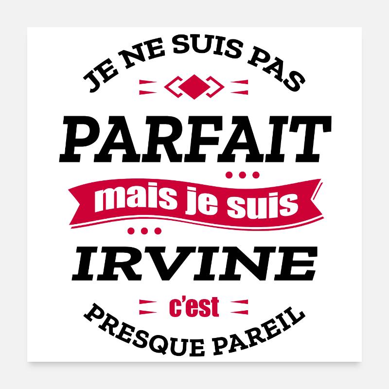 IRVINE PARFAIT - PRENOM IRVINE Poster 60 x 60 cm