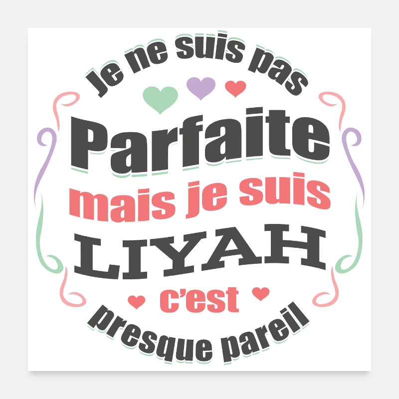 LIYAH PARFAITE - PRENOM LIYAH Poster 60 x 60 cm