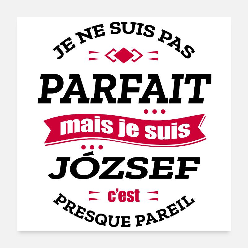 JÓZSEF PARFAIT - PRENOM JÓZSEF Poster 60 x 60 cm
