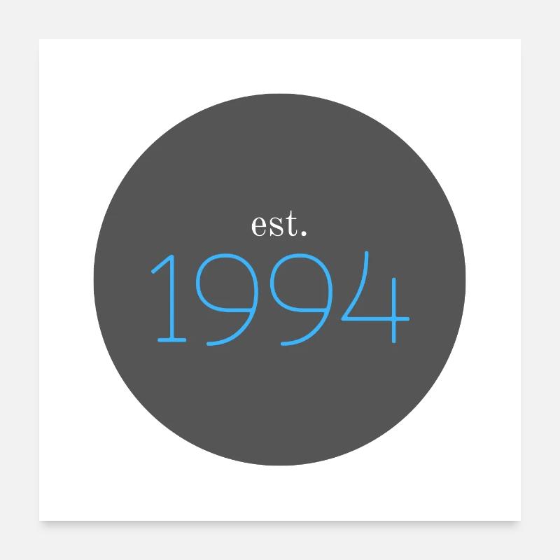 est. 1994, Birthday, Date, 90s, Year Poster 24" x 24" (60x60 cm)