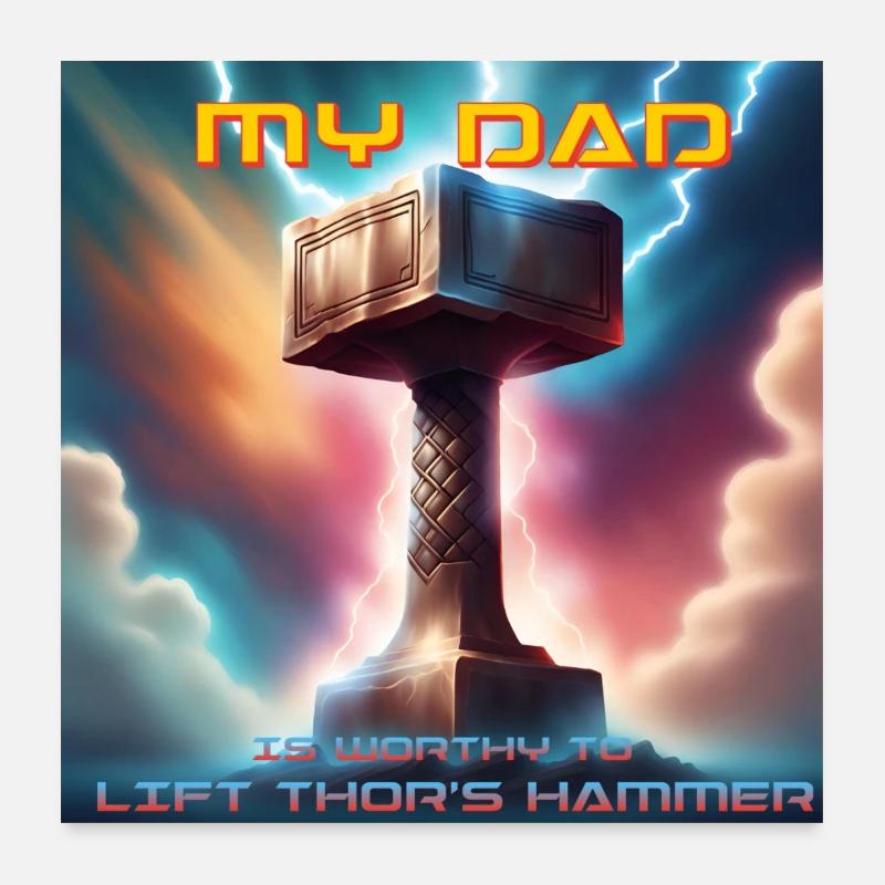 My Dad is Worthy Poster 24" x 24" (60x60 cm)