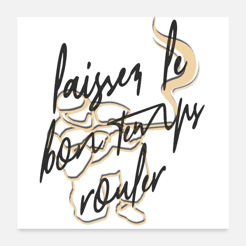 Let the good times roll, Frensh script, paintball Poster 24" x 24" (60x60 cm)