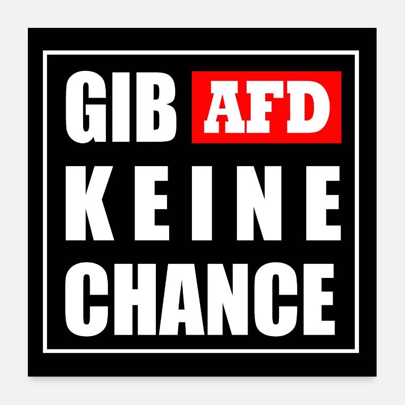Gib afd keine chance Poster 60x60 cm