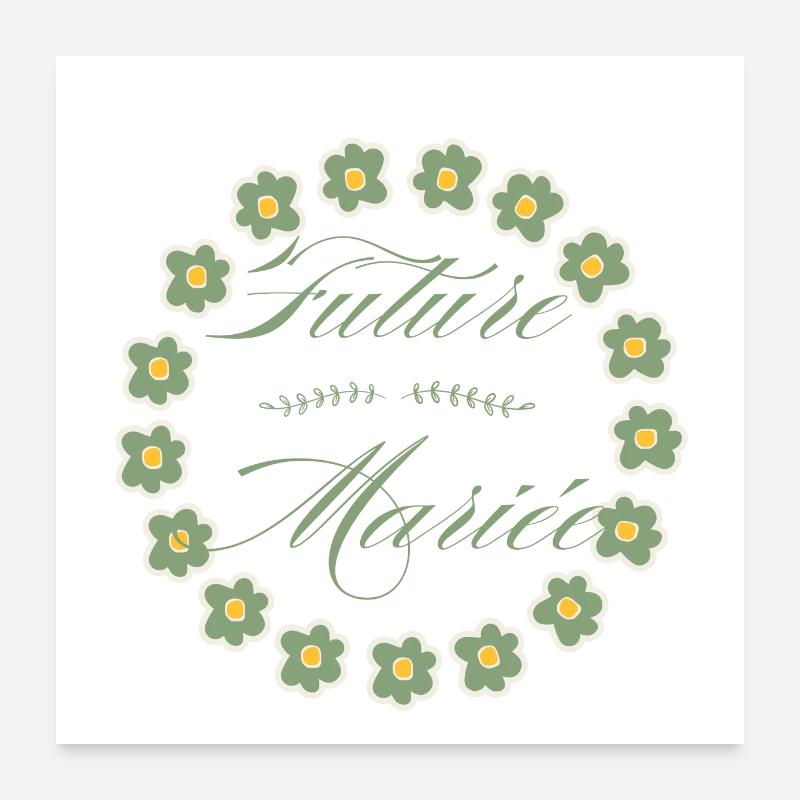 future mariée florale -la mariée fleurs Poster 60 x 60 cm