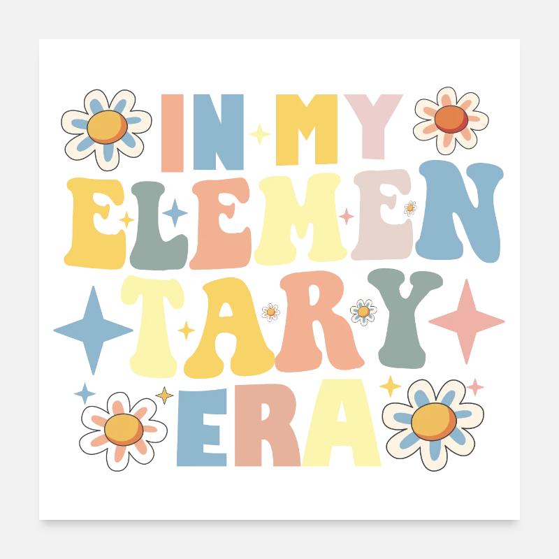 Teacher Students School In My Elementary Era Poster 24" x 24" (60x60 cm)