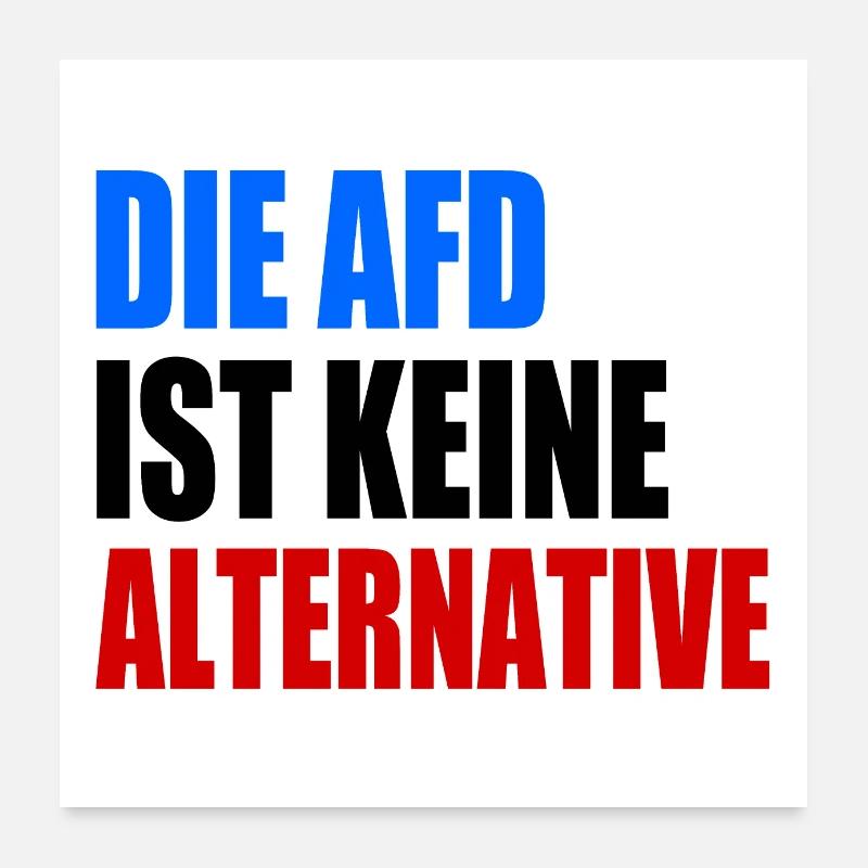 die afd ist keine alternative Poster 60x60 cm