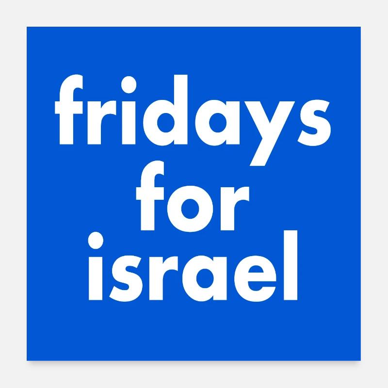 Fridays for israel Poster 60 x 60 cm