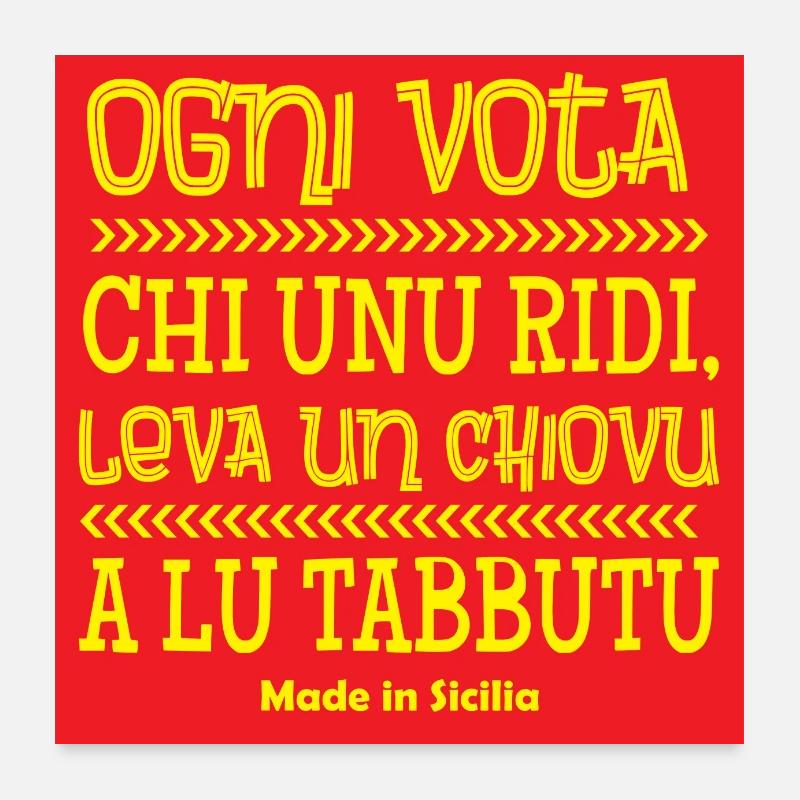 Sicile affiche proverbe sicilien chaque fois que vous votez qui Poster 60 x 60 cm