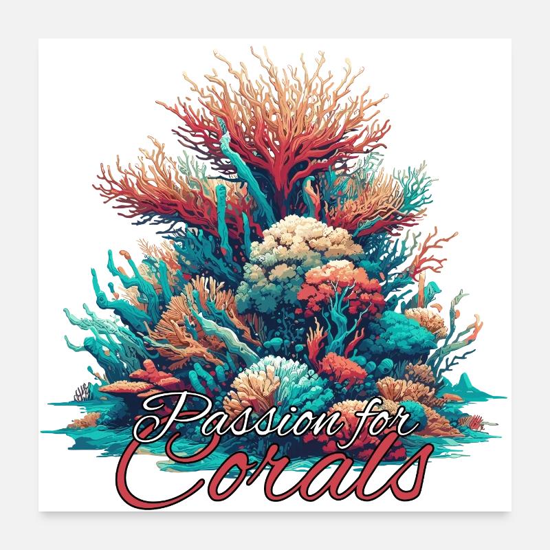 Passion for coral gift Poster 24" x 24" (60x60 cm)