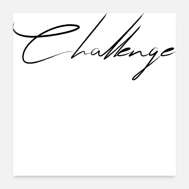 Signature With Challenge Writing Poster 24" x 24" (60x60 cm)