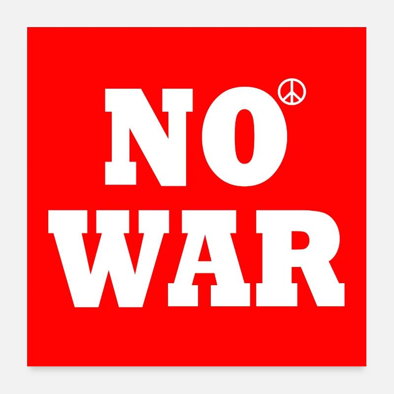 No war Poster 60 x 60 cm