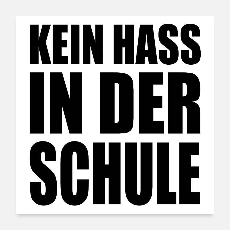 Kein hass in der schule Poster 60x60 cm