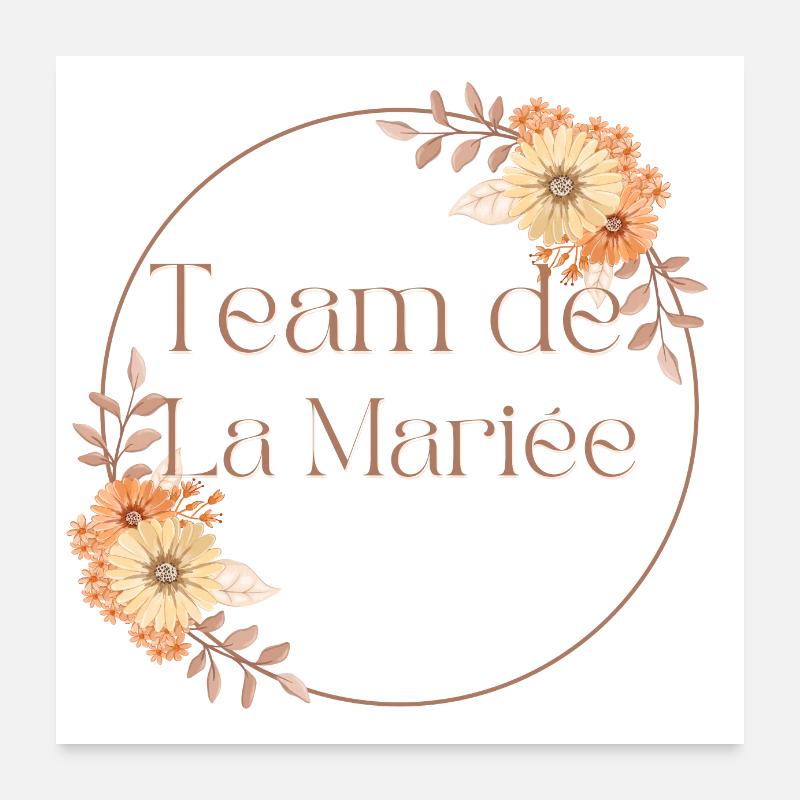 Team der Blumenbraut - Junggesellinnenabschied Geschenkidee Poster 60x60 cm