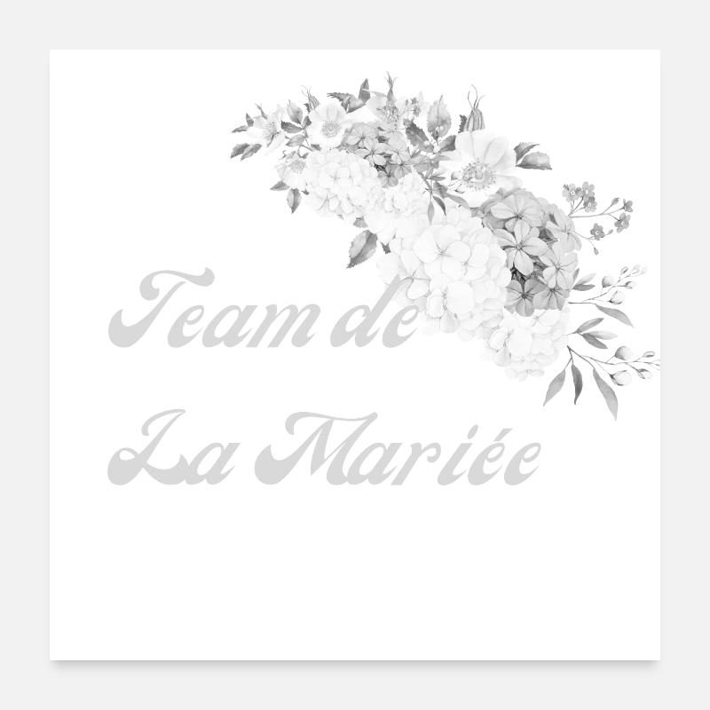 Team der weißen Blumenbraut - Junggesellinnenabschied Geschenkidee Poster 60x60 cm