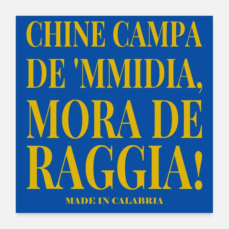 affiche Calabre Proverbe calabrais raggia Poster 60 x 60 cm