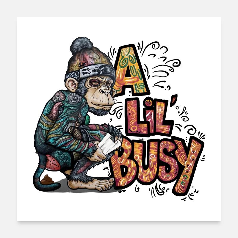 Busy Monkey: A Lil' Toilet Humor Poster 24" x 24" (60x60 cm)