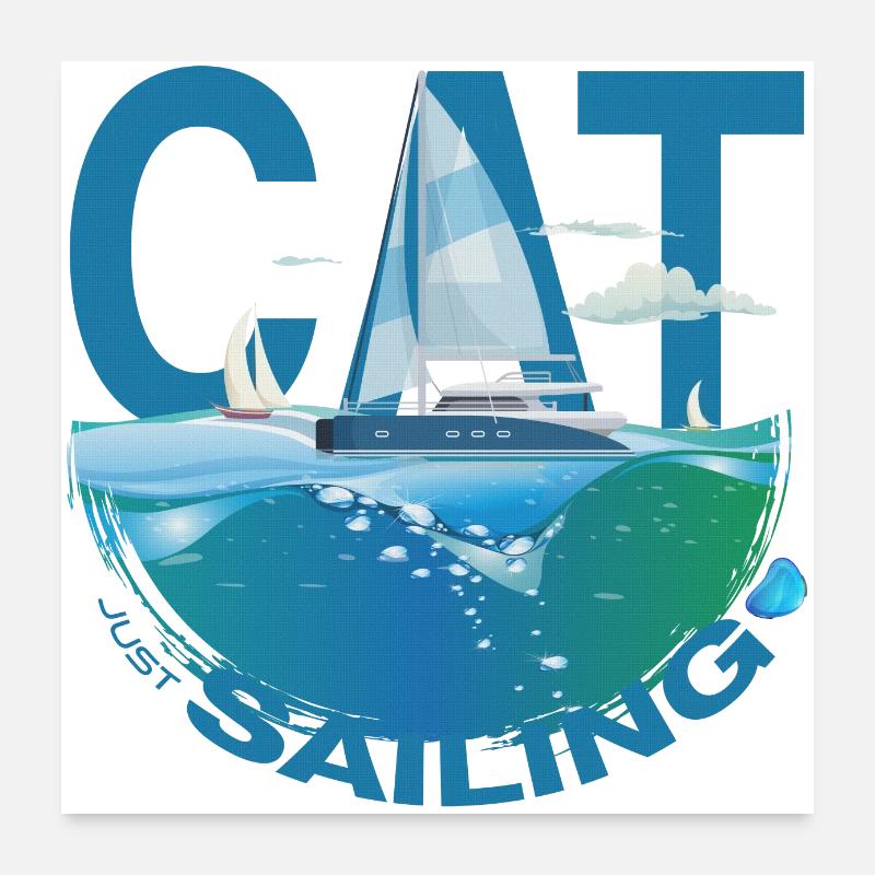 Chat / Catamaran - Just Sailing - Katamaran Poster 60 x 60 cm