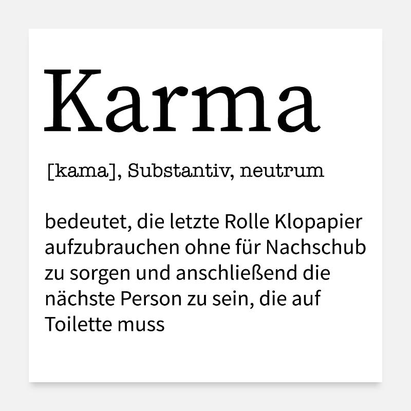 Lustig Karma Definition Spruch Schicksal Geschenk Poster 60x60 cm