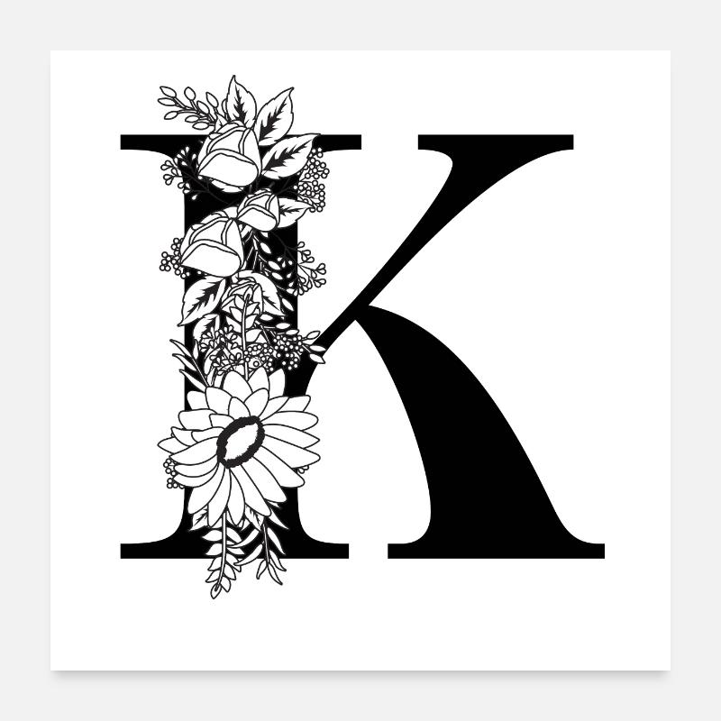 Buchstabe k Blumen schwarz und weiß Poster 60x60 cm