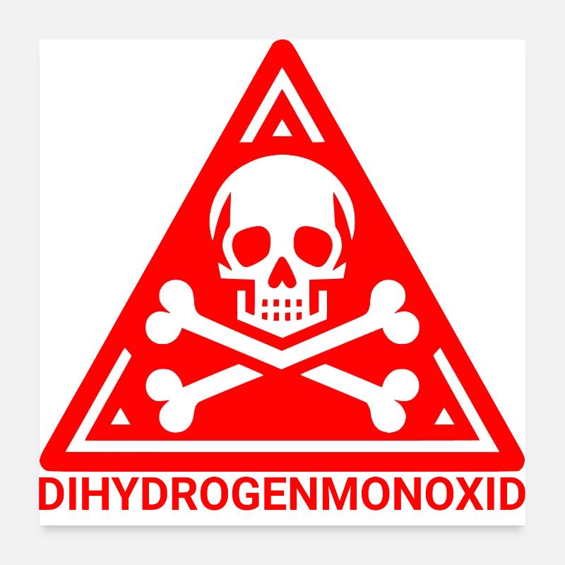 Dihydrogenmonoxid Poster 60x60 cm