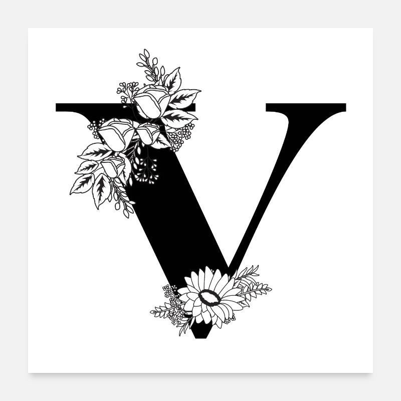 Blumenbuchstabe v schwarz-weiß - Poster 60x60 cm - Weiß