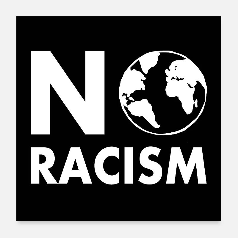 No racism Poster 60x60 cm