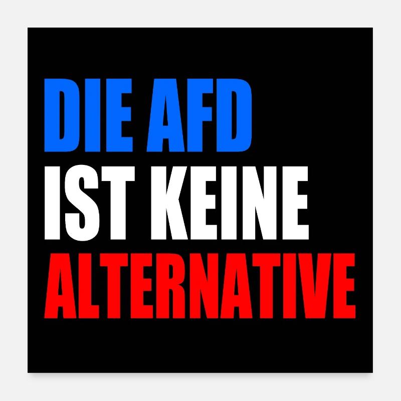 die afd ist keine alternative Poster 60x60 cm