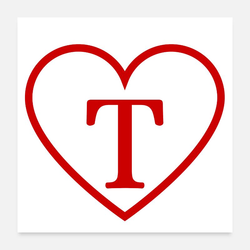 Rotes Herz Buchstabe T Poster 60x60 cm