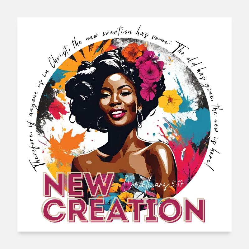 New Creation Corinthians 5 17 black font Poster 24" x 24" (60x60 cm)