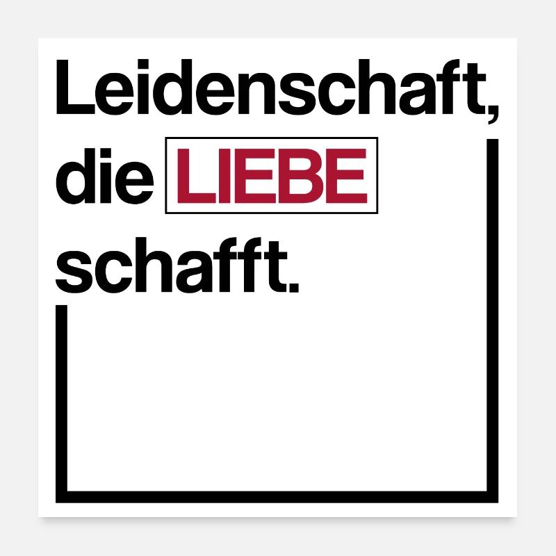 Leidenschaft, die Liebe schafft Poster 60x60 cm