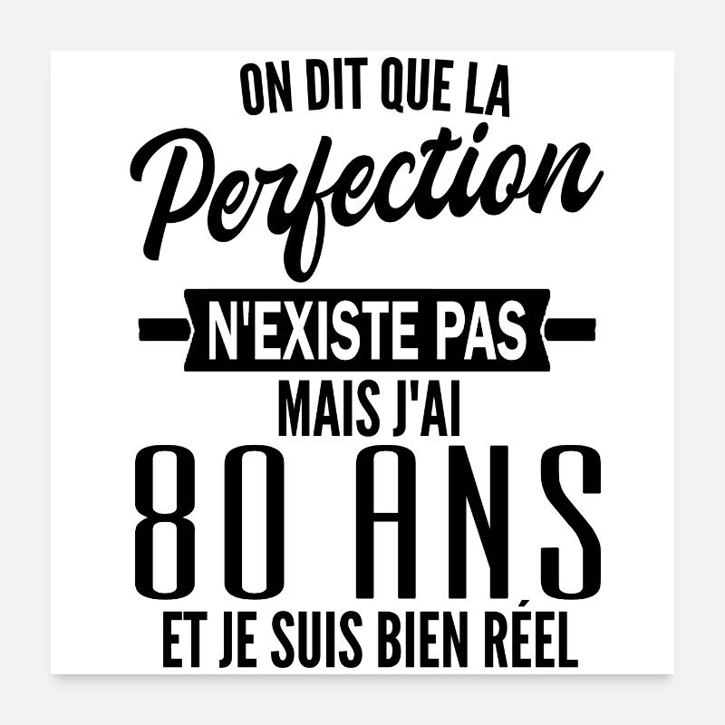 perfection 80 ans / cadeau 80 ans / jai 80 ans Poster 60 x 60 cm