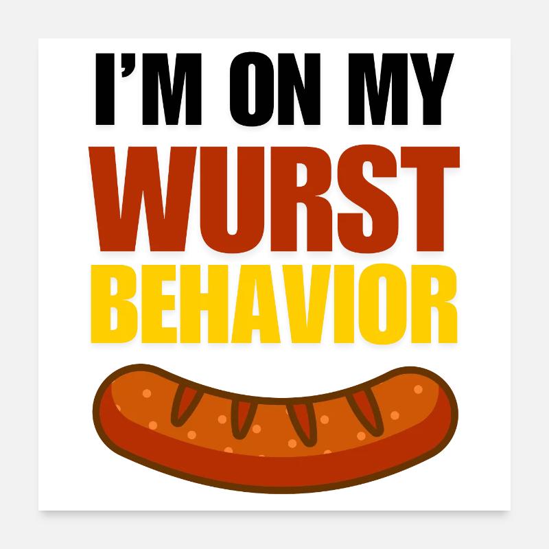 Wurst Behaviour 2 Poster 60x60 cm