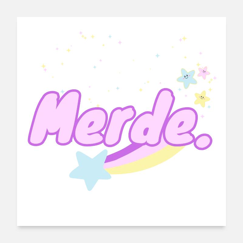 Merde. Poster 60 x 60 cm