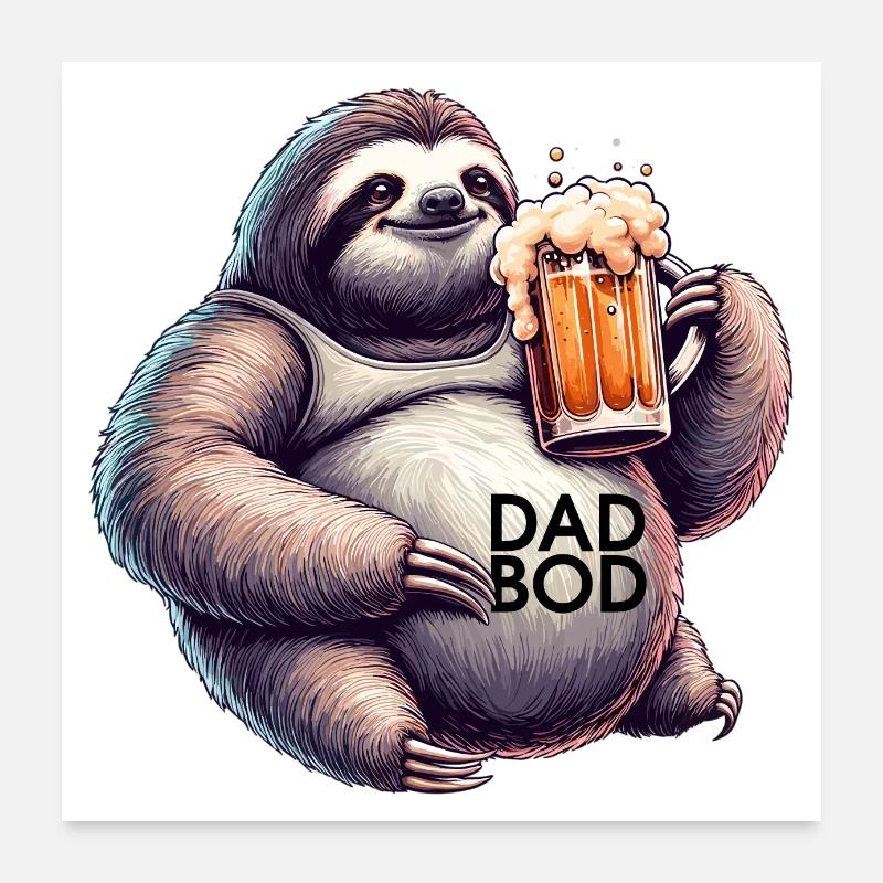 Dad Bod Beer Belly Bière Sloth Cadeau Poster 60 x 60 cm