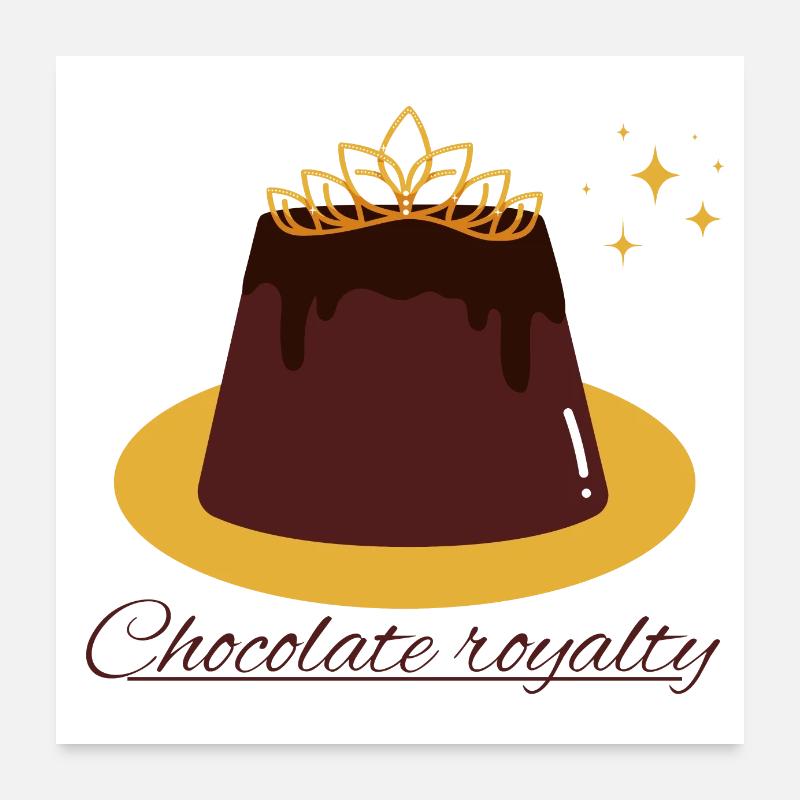 La royauté du chocolat Poster 60 x 60 cm