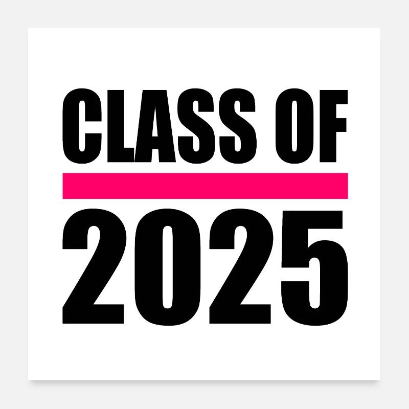 Class of 2025 Poster 60 x 60 cm