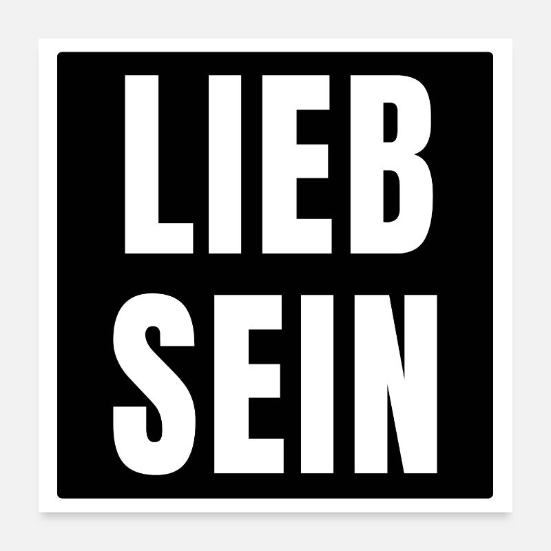 Lieb sein Schriftzug einfach love nice Poster 60x60 cm
