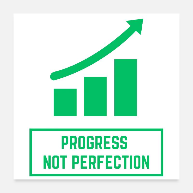 Fortschritt statt Perfektion Poster 60x60 cm