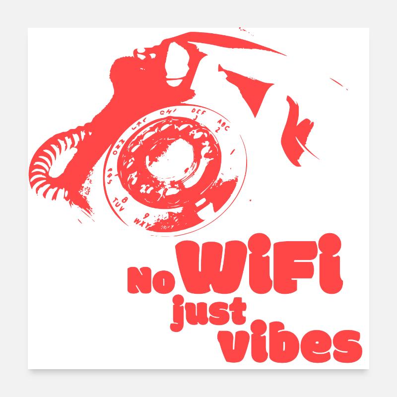 No Wifi, just Vibes - Variante rot Poster 60x60 cm