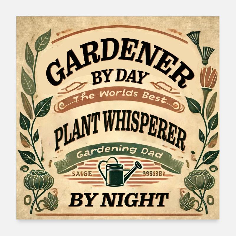 Gardener by day Poster 24" x 24" (60x60 cm)