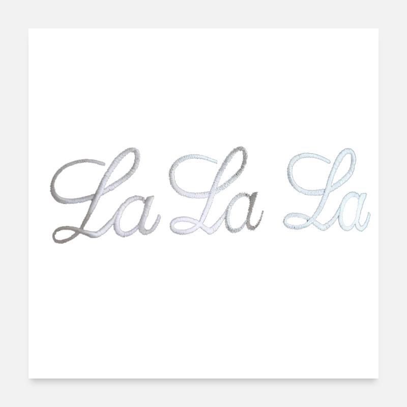 LA LA LA - Poster 60x60 cm - Weiß