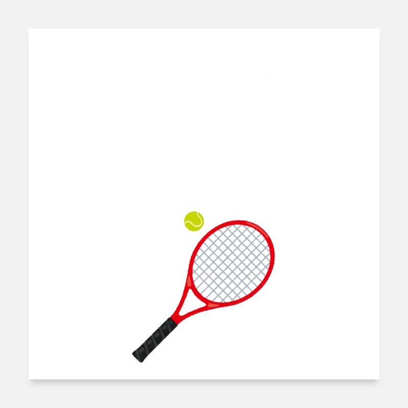 Never Without My Racket - Tennis Gift Idea Poster 24" x 24" (60x60 cm)