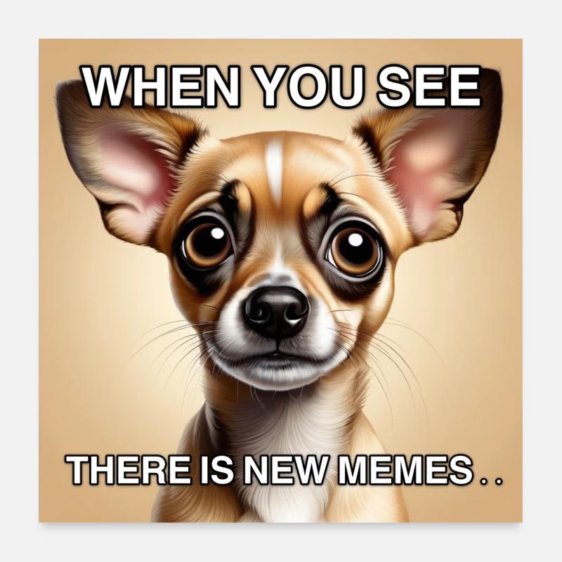 Dog memes Poster 24" x 24" (60x60 cm)